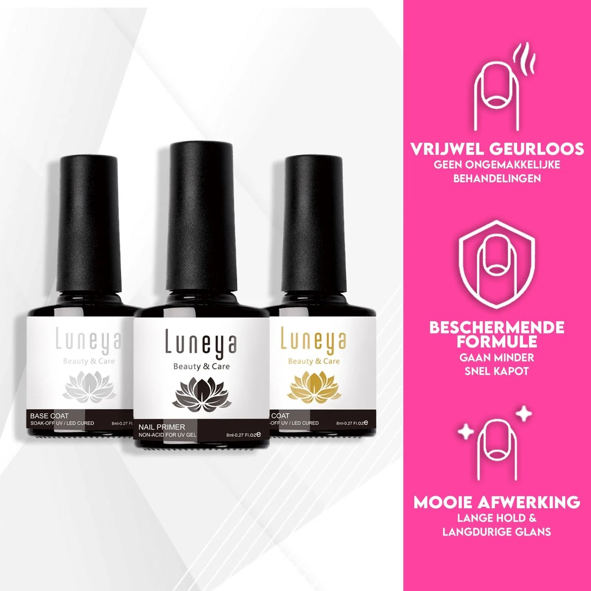 Luneya Gellak - Starterspakket - Primer - Base Coat - Top Coat - LED Lamp Gel Nagellak 5 Luneya Gellak - Starterspakket - Primer - Base Coat - Top Coat - LED Lamp Gel Nagellak - Afbeelding 5